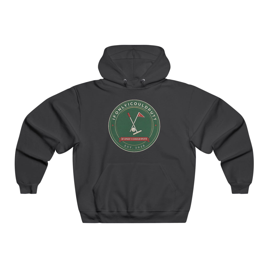 IF ONLY I COULD PUTT HOODIE