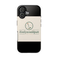 Golf Phone Case "ifonlyicouldputt" — Tough Protective Phone Case for Golfers